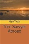 Mark Twain - Tom Sawyer Abroad