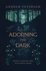 Andrew Peterson - Adorning the Dark
