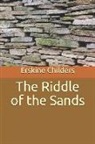 Erskine Childers - The Riddle of the Sands