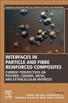 Kheng Lim Goh, Kheng Lim (Director of Research and Associate Goh, Kheng Lim (Director of Research At the Newcas Goh, Kheng Lim (Newcastle University Goh, Kheng-Lim (Director of Research and Associate Goh, Kheng-Lim (Director of Research At the Newcas Goh... - Interfaces in Particle and Fibre Reinforced Composites