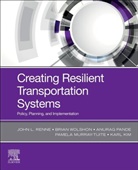 Karl Kim, Karl (Professor of Urban and Regional Planning Kim, Karl (University of Hawaii Kim, Kim Karl, Pamela Murray-Tuite, Pamela (Associate Professor Murray-Tuite... - Creating Resilient Transportation Systems