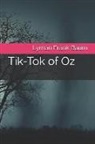 Lyman Frank Baum - Tik-Tok of Oz
