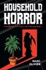 Marc Olivier - Household Horror