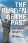 Anna Glowacka-Grajper Wylegala, Anne (EDT)/ Glowacka-Grajper Wylegala, Malgorzata Glowacka-Grajper, Anna Wylegala, Anne Wylegala - Burden of the Past