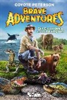Coyote Peterson - Brave Adventures