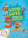 Clarion Books, Thomas Gryta, Houghton Mifflin Harcourt - Good Guys 5-Minute Stories