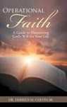 Derrius M. Colvin, Derrius M. Colvin Sr, Dr Derrius M. Colvin Sr, Derrius M. Colvin Sr. - Operational Faith
