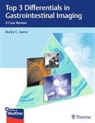 Rocky Saenz, Rocky C Saenz, Rocky C. Saenz - Top 3 Differentials in Gastrointestinal Imaging