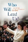 Samuel C Heilman, Samuel C. Heilman, Heilman Samuel C. - Who Will Lead Us?