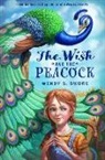 Wendy S. Swore - The Wish and the Peacock