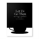 T. S. Eliot, Evan Robertson - Let Us Go Then: The Love Song of J. Alfred Prufrock