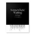 Walt Whitman, Evan Robertson - Somewhere Waiting: Song of Myself