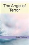 Edgar Wallace - The Angel of Terror