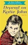 Mary Calhoun, Paul Frame - Depend on Katie John