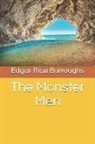 Edgar Rice Burroughs - The Monster Men