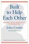 John Crosby, John C. Crosby - Built to Help Each Other