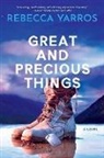 Rebecca Yarros - Great and Precious Things