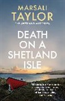 Marsali Taylor, Marsali (Author) Taylor - Death on a Shetland Isle