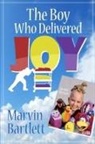 Marvin Bartlett - The Boy Who Delivered Joy