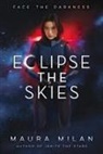 Maura Milan - Eclipse the Skies