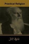 J. Ryle, J. C. Ryle, John Charles Ryle - Practical Religion