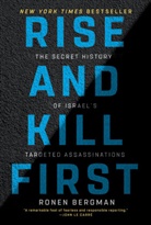 Ronen Bergman - Rise and Kill First