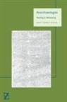 Erin Graff Zivin, Erin Graff Zivin - Anarchaeologies