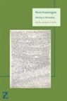 Erin Graff Zivin, Erin Graff Zivin - Anarchaeologies