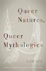 Sam See, Sam/ Looby See, Christopher Looby, Michael North - Queer Natures, Queer Mythologies