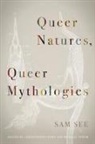 Sam See, Sam/ Looby See, Christopher Looby, Michael North - Queer Natures, Queer Mythologies