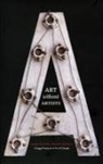 John Foster, Roger Manley - Art Without Artists