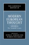 Peter E. Gordon, Peter E. (Harvard University Gordon, Warren Breckman, Warren (University of Pennsylvania) Breckman, Breckman Warren, Peter E. Gordon... - Cambridge History of Modern European Thought: Volume 2, the