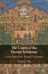 Emma J. Flatt, Emma J. (University of North Carolina Flatt, Flatt Emma J. - Courts of the Deccan Sultanates