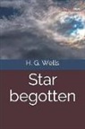 H. G. Wells - Star Begotten