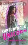 Eve Langlais - Capturing a Unicorn
