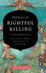 Sima Shakhsari - Politics of Rightful Killing
