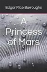 Edgar Rice Burroughs - A Princess of Mars