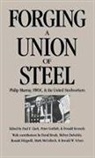Paul F. Clark, Peter Gottlieb, Donald Kennedy - Forging a Union of Steel