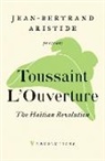 Jean-Bertrand Aristide, Toussaint L'Ouverture, Toussaint L''ouverture, Nick Nesbitt, Nick Nesbitt, Nesbitt Nick - Haitian Revolution