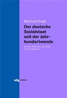 Manfred Krapf, Manfred (Dr.) Krapf - Der deutsche Sozialstaat seit der Jahrhundertwende
