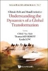 Thomas Menkhoff &amp; Linda Lo Yue Wah Chay, Yue Wah Chay, Linda Low, Linda Low, Low Linda, Thomas Menkhoff... - China's Belt And Road Initiative: Understanding The Dynamics Of A Global Transformation
