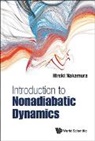 Hiroki Nakamura, Hiroki Nakamura, Nakamura Hiroki - Introduction To Nonadiabatic Dynamics