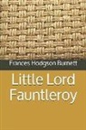 Frances Hodgson Burnett - Little Lord Fauntleroy