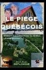 Joel Jean Deplanque - Le Piege Quebecois