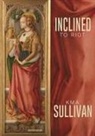 Kma Sullivan - Inclined to Riot