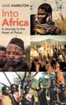 Jane Hamilton - Into Africa