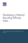David Knapp, Parag Mahajan, Bruce Orvis, Tiffany Tsai, Jeffrey Wenger, Jeffrey B Wenger... - Developing a National Recruiting Difficulty Index