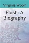 Virginia Woolf - Flush: A Biography