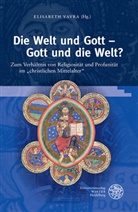 Elisabet Vavra, Elisabeth Vavra - Die Welt und Gott - Gott und die Welt?