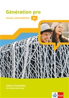 Génération pro, niveau intermédiaire, Ausgabe ab 2018: Génération pro - niveau intermédiaire B1